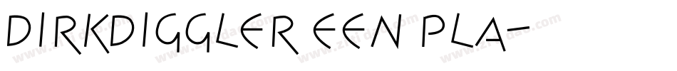 Dirkdiggler EEN Pla字体转换